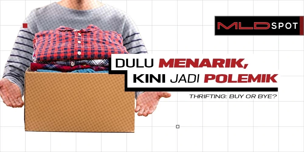 Disebut Ilegal, Benarkah Thrift Store Matikan Produk Lokal?